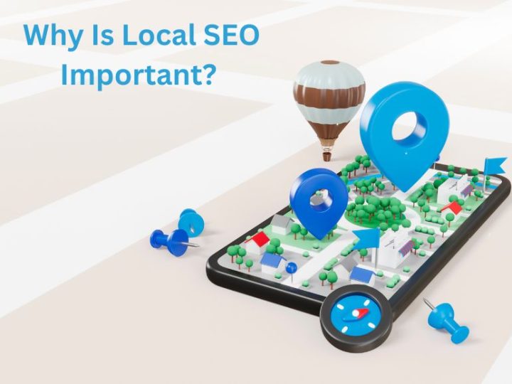 What Is Local SEO And Why Is Local SEO Important?