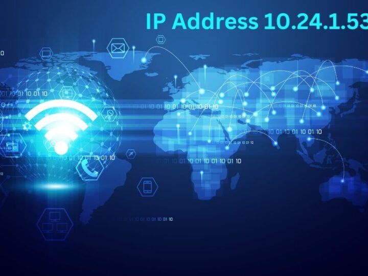 Understanding The IP Address 10.24.1.53