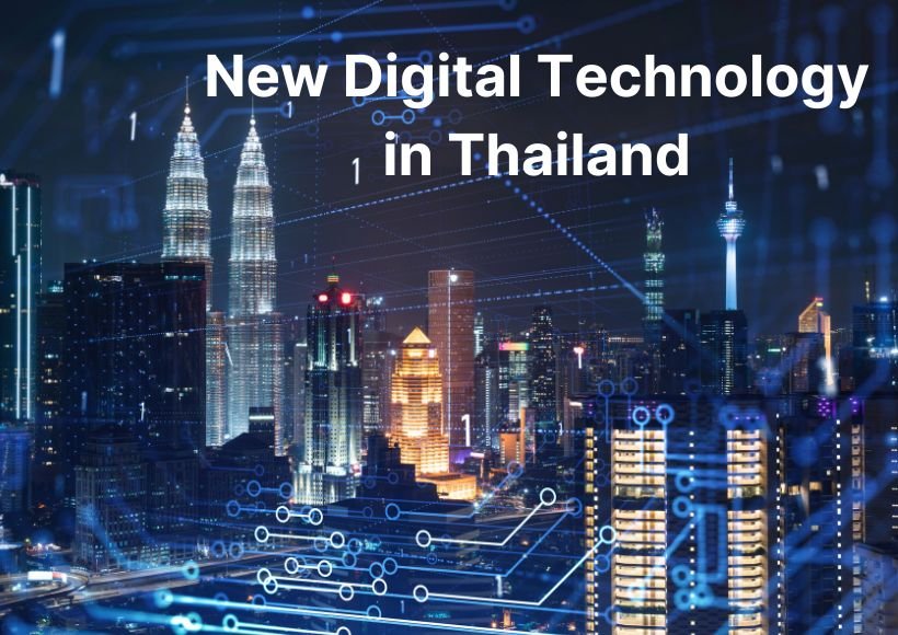 New Digital Technology in Thailand: Shaping the Nation’s Future